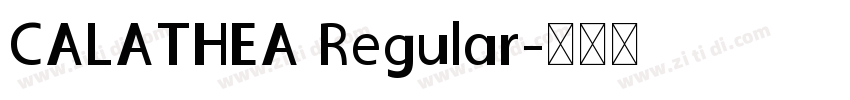 CALATHEA Regular字体转换
